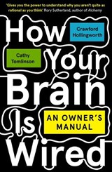 How Your Brain Is Wired - Crawford Hollingworth ; Cathy Tomlinson - 9781800181861