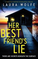 Her Best Friend's Lie - Laura Wolfe - 9781800190092