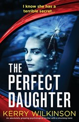 The Perfect Daughter - WILKINSON,  Kerry - 9781800197299