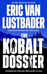 The Kobalt Dossier - Lustbader Eric Van Lustbader - 9781800243149