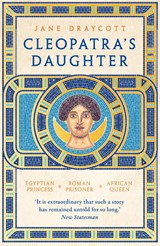 Cleopatra's Daughter - Jane (University of Glasgow Draycott - 9781800244825