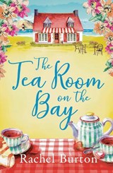 The Tearoom on the Bay - Rachel Burton - 9781800245945