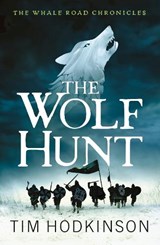 The Wolf Hunt - Tim Hodkinson - 9781800246409