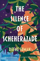 The Silence of Scheherazade - Defne Suman - 9781800246973