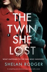 The Twin She Lost - Shelan Rodger - 9781800322363