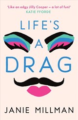Life's A Drag - Janie Millman - 9781800327474