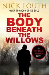 The Body Beneath the Willows - Nick Louth - 9781800328419