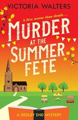 Murder at the Summer Fete - Victoria Walters - 9781800328501