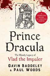 Prince Dracula - Gavin Baddeley ; Paul Woods - 9781800329911