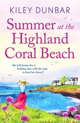 Summer at the Highland Coral Beach - Kiley Dunbar - 9781800329980