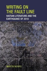 Writing on the Fault Line - MUNRO,  Martin (Florida State University) - 9781800348943