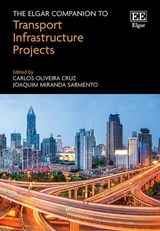 The Elgar Companion to Transport Infrastructure Projects -  - 9781800374874