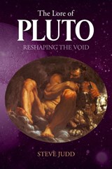 The Lore of Pluto - Steve Judd - 9781800422667