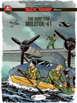 Buck Danny Classics Vol. 10: The Hunt for Molotok-41 - Frederic Zumbiehl ; Frederic Marniquet - 9781800441804