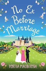 No Ex Before Marriage - Portia MacIntosh - 9781800487710
