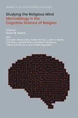 Studying the Religious Mind - Armin W Geertz ; Leonardo Ambasciano ; Esther Eidinow ; Luther H Martin ; Kristoffer Laigaard Nielbo ; Nickolas P Roubekas ; Valerie Van Mulukom ; Dimitris Xygalatas - 9781800501607