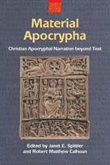 Material Apocrypha - Janet E. Spittler ; Robert Matthew Calhoun - 9781800508255