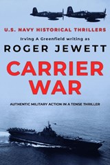 Carrier War - Irving A Greenfield - 9781800550117