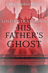His Father's Ghost - Linda Stratmann - 9781800550155