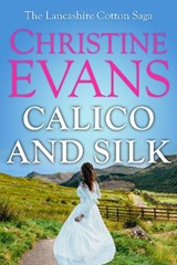 Calico and Silk - Christine Evans - 9781800551312