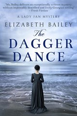The Dagger Dance - Elizabeth Bailey - 9781800552135