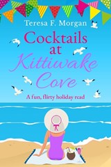 Cocktails at Kittiwake Cove - Teresa F Morgan - 9781800553033