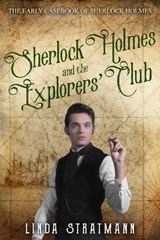 Sherlock Holmes and the Explorers' Club - Linda Stratmann - 9781800554832