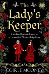 The Lady's Keeper - Coirle Mooney - 9781800554894