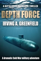 Depth Force - Irving A. Greenfield - 9781800557918