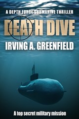 Death Dive - Irving A. Greenfield - 9781800557932