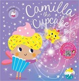 Camilla the Cupcake Fairy - BUGBIRD,  Tim ; Ideas, Make Believe - 9781800583337