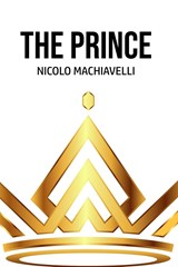 The Prince - Nicolo Machiavelli - 9781800603233