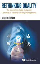 Rethinking Quality: The Innovative, Agile Tools And Concepts Of Superior Quality Management - Marc Helmold - 9781800617551