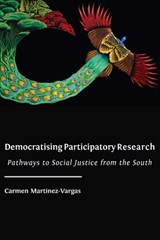 Democratising Participatory Research - Carmen Martinez-Vargas - 9781800643086
