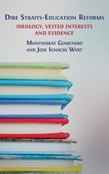 Dire Straits-Education Reforms - Montserrat Gomendio ; José Ignacio Wert - 9781800649316