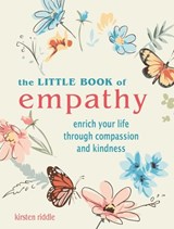 The Little Book of Empathy - Kirsten Riddle - 9781800650183