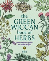 The Green Wiccan Book of Herbs - Silja - 9781800656680