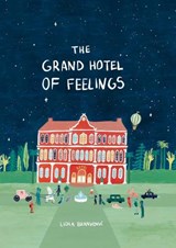 The Grand Hotel of Feelings - Lidia Brankovic - 9781800660557