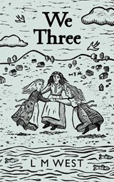 We Three - L M West - 9781800685598