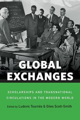 Global Exchanges - Ludovic Tournes ; Giles Scott-Smith - 9781800739192