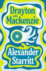 Drayton and Mackenzie - Alexander Starritt - 9781800755260