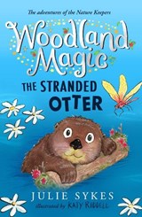 Woodland Magic 3: The Stranded Otter - Julie Sykes - 9781800781443