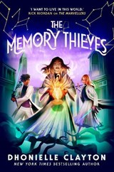 The Memory Thieves (The Marvellers 2) - Dhonielle Clayton - 9781800785502