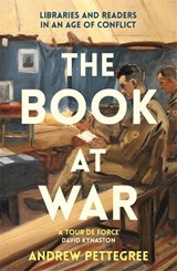 The Book at War - Andrew Pettegree - 9781800814936