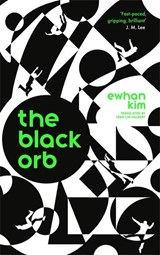The Black Orb - Ewhan Kim - 9781800815728