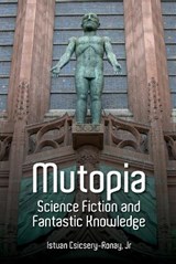 Mutopia - CSICSERY-RONAY,  Istvan, Jr - 9781800854673