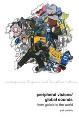 Peripheral Visions / Global Sounds: From Galicia to the World - COLMEIRO,  José - 9781800855755