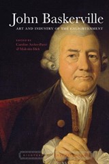 John Baskerville: Art and Industry of the Englightenment - ARCHER-PARRÉ,  Caroline - 9781800856837