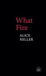 What Fire - Alice Miller - 9781800859623
