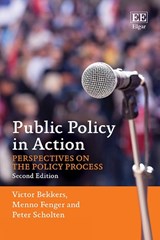 Public Policy in Action - Victor Bekkers ; Menno Fenger ; Peter Scholten - 9781800883161